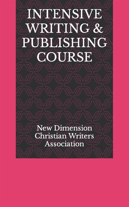 Intensive Writing & Publishing Course (Paperback)