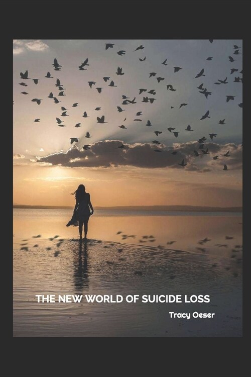 The New World of Suicide Loss (Paperback)
