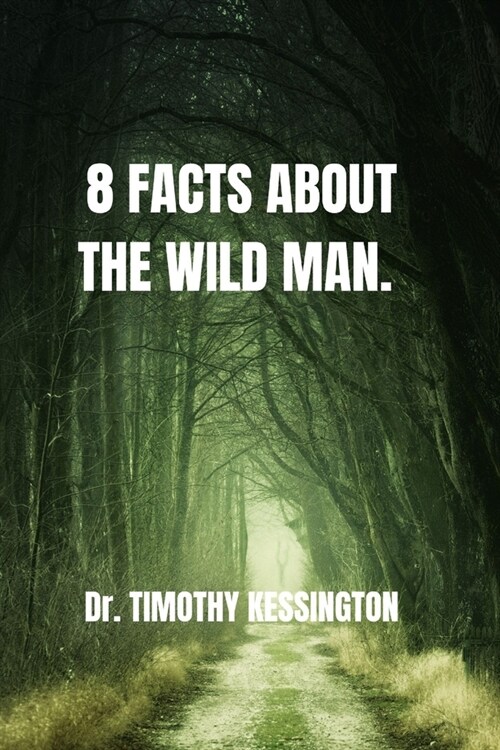8 Facts about the Wild Man (Paperback)