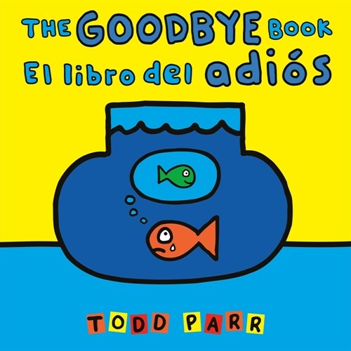 The Goodbye Book / El Libro del Adi? (Paperback)