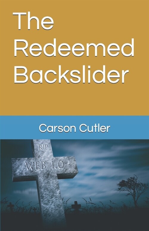 The Redeemed Backslider (Paperback)