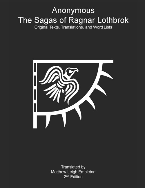 The Sagas of Ragnar Lothbrok: Original Texts, Translations, and Word Lists (Paperback)