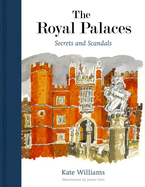 The Royal Palaces : Secrets and Scandals (Hardcover)