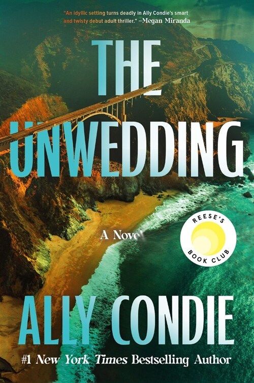 The Unwedding: Reeses Book Club Pick (a Novel) (Hardcover)