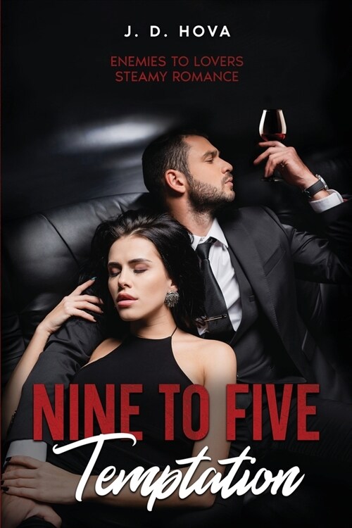 Nine To Five Temptation: Enemies to Lovers Steamy Romance (Paperback)