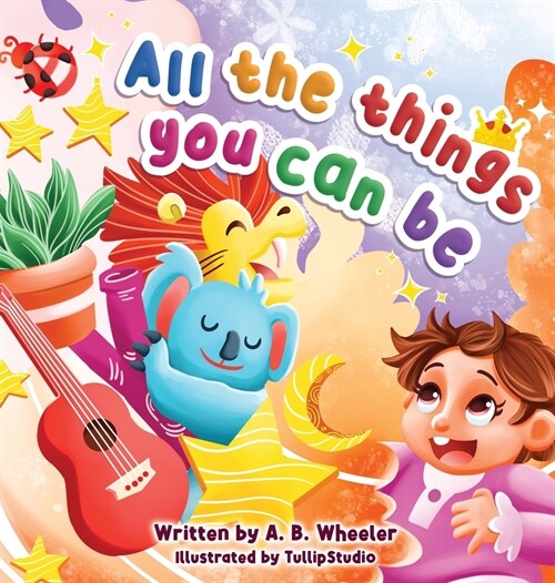 All The Things You Can Be (Hardcover)