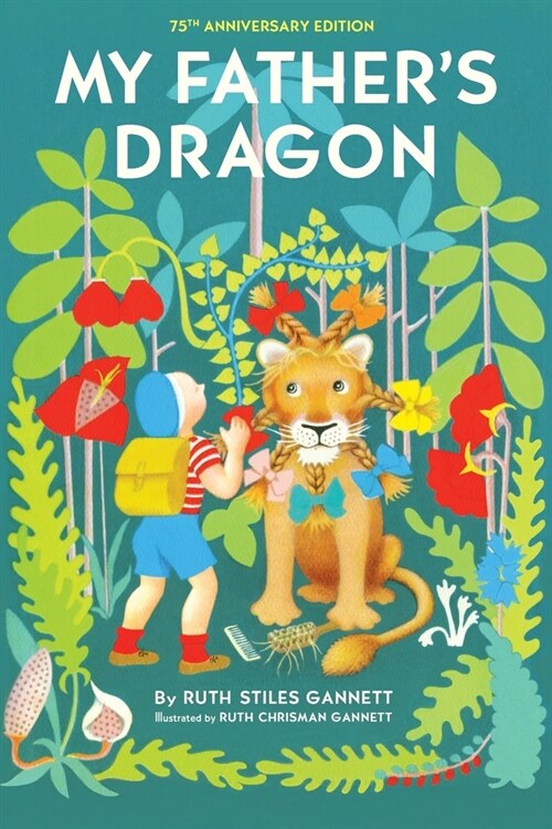 My Fathers Dragon: 75th Anniversary Edition (Paperback, 75)