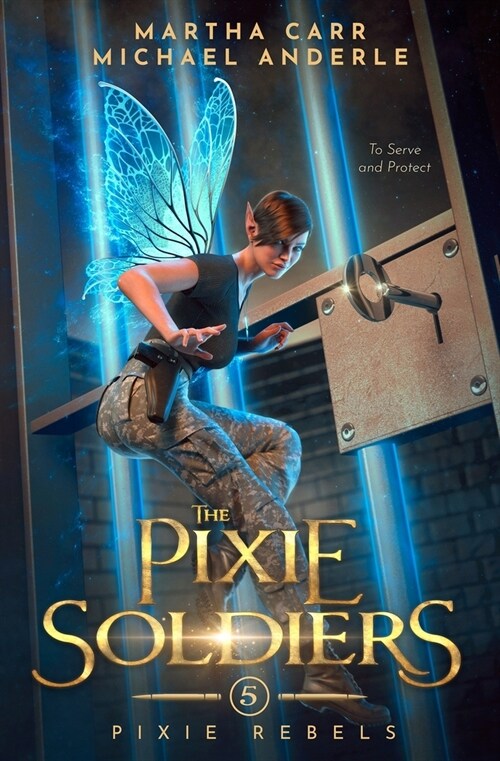 The Pixie Soldiers: Pixie Rebels Book 5 (Paperback)