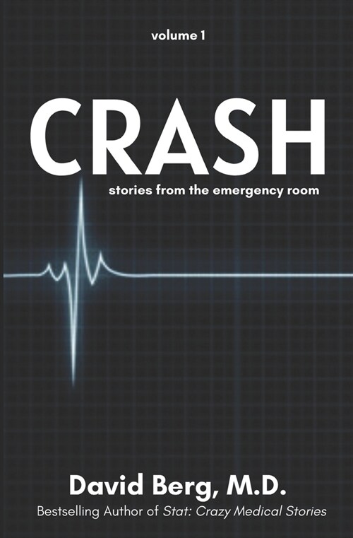 Crash: Stories From the Emergency Room (Paperback)