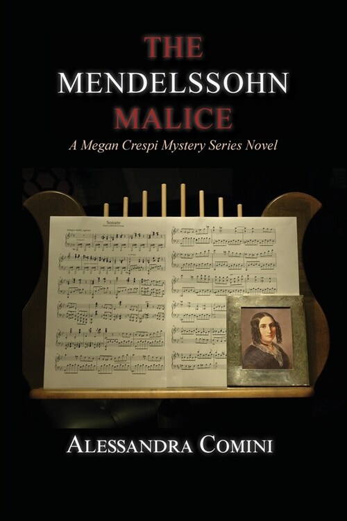 The Mendelssohn Malice: A Megan Crespi Mystery Series Novel (Paperback)