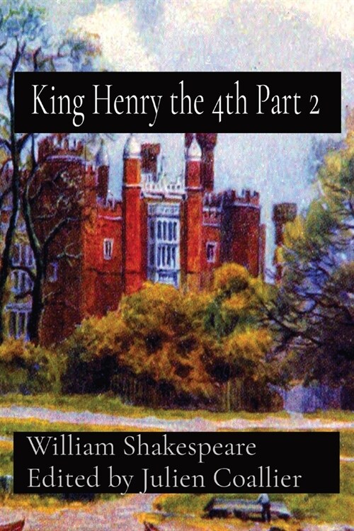 King Henry the 4th Part 2 (Paperback)