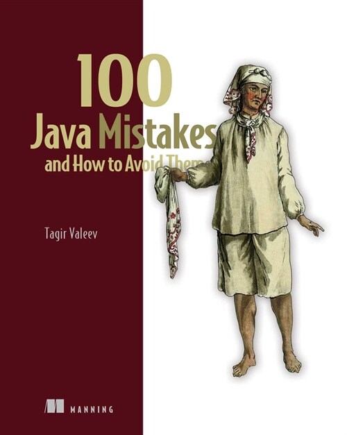 100 Java Mistakes and How to Avoid Them (Paperback)