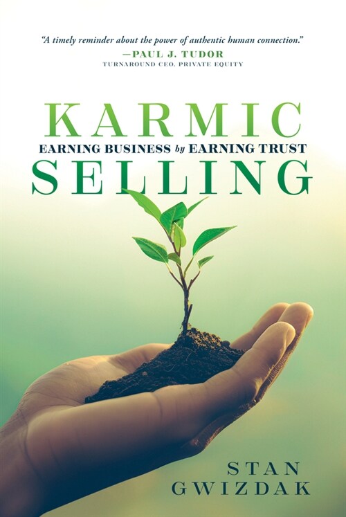 [중고] Karmic Selling: Earning Business by Earning Trust (Hardcover)
