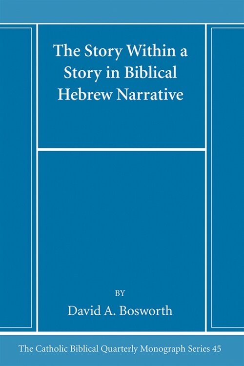 The Story Within a Story in Biblical Hebrew Narrative (Paperback)