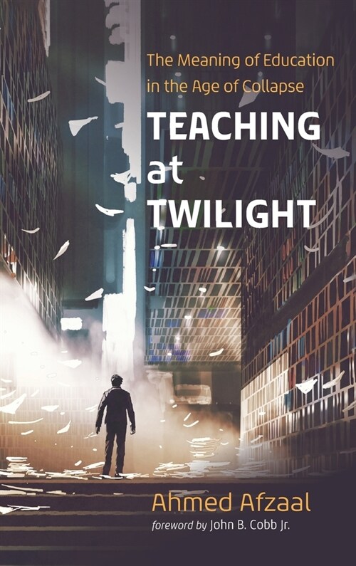 Teaching at Twilight (Hardcover)