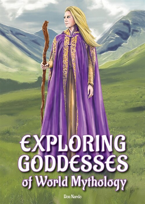 Exploring Goddesses of World Mythology (Hardcover)