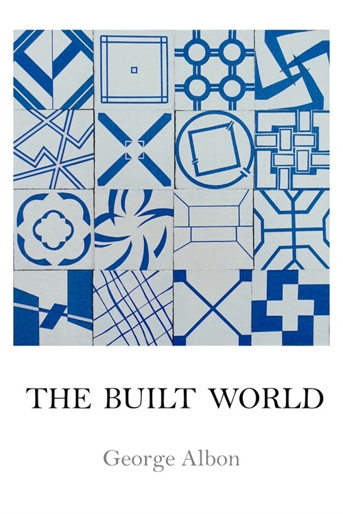 The Built World (Paperback)