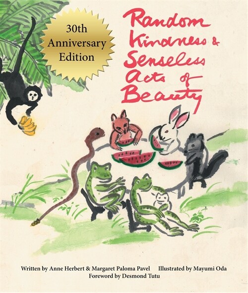 Random Kindness and Senseless Acts of Beauty - 30th Anniversary Edition (Hardcover)