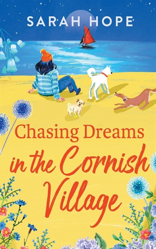 Chasing Dreams in the Cornish Village (Hardcover)