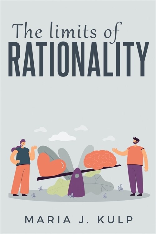 The Limits of Rationality: Rationality, Suicidality, and Affectivity (Paperback)