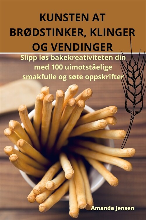 Kunsten at Br?stinker, Klinger Og Vendinger (Paperback)