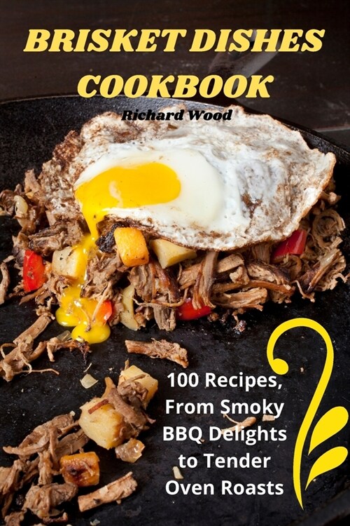 Brisket Dishes Cookbook (Paperback)