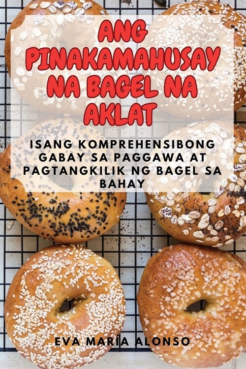 Ang Pinakamahusay Na Bagel Na Aklat (Paperback)