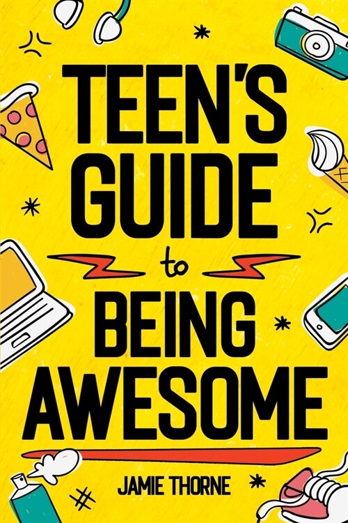 Teens Guide to Being Awesome (Paperback)