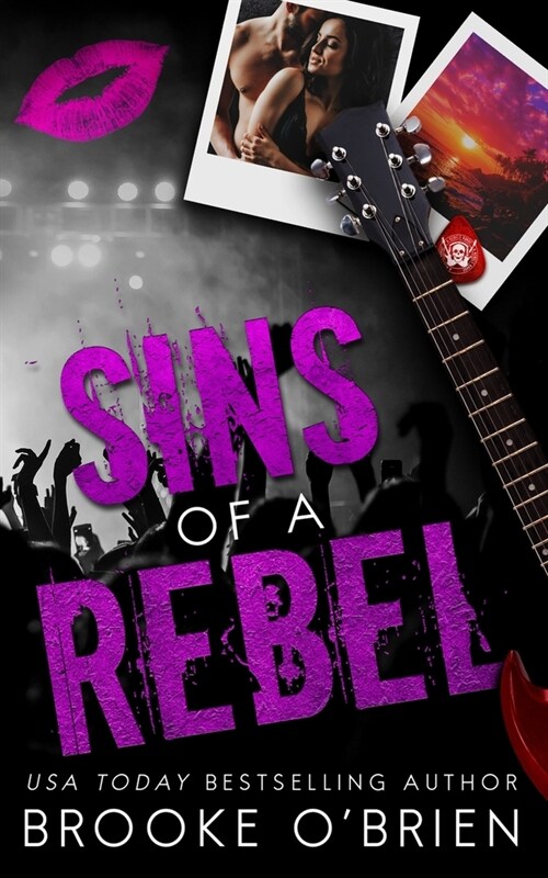 Sins of a Rebel - Alternate Special Edition: A Brothers Best Friend Rock Star Novella (Paperback)