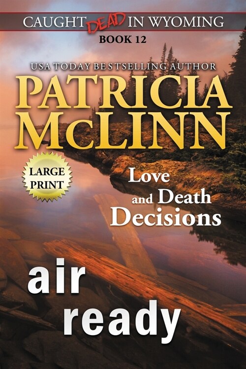 Air Ready: Large Print (Caught Dead in Wyoming, Book 12) (Paperback)