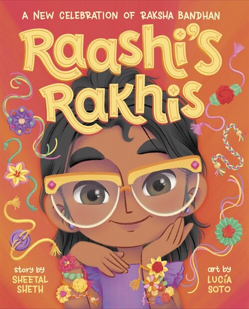 Raashis Rakhis: A New Celebration of Raksha Bandhan (Hardcover)