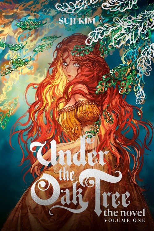 Under the Oak Tree: Volume 1 (the Novel) (Hardcover, Special First Edition)