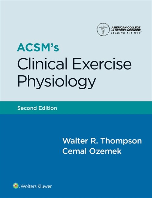 Acsms Clinical Exercise Physiology 2e Lippincott Connect Standalone Digital Access Card (Other, 2)