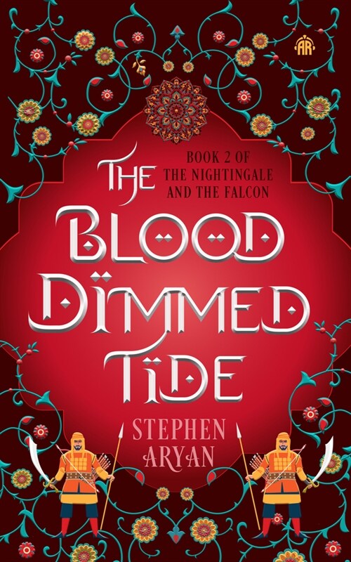 The Blood Dimmed Tide : Book II of The Nightingale and the Falcon (Paperback, New ed)