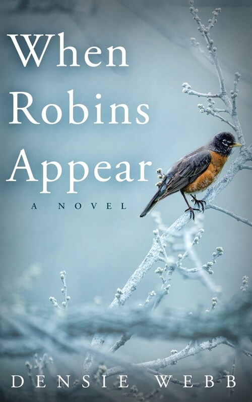 When Robins Appear (Hardcover)