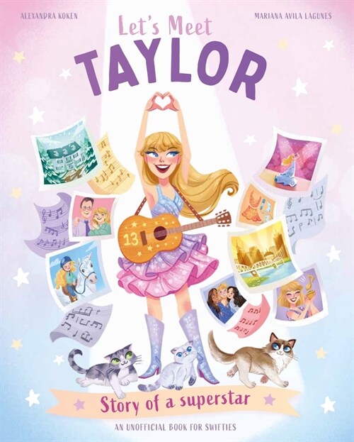 Lets Meet Taylor: Story of the Superstar Taylor Swift (Hardcover)