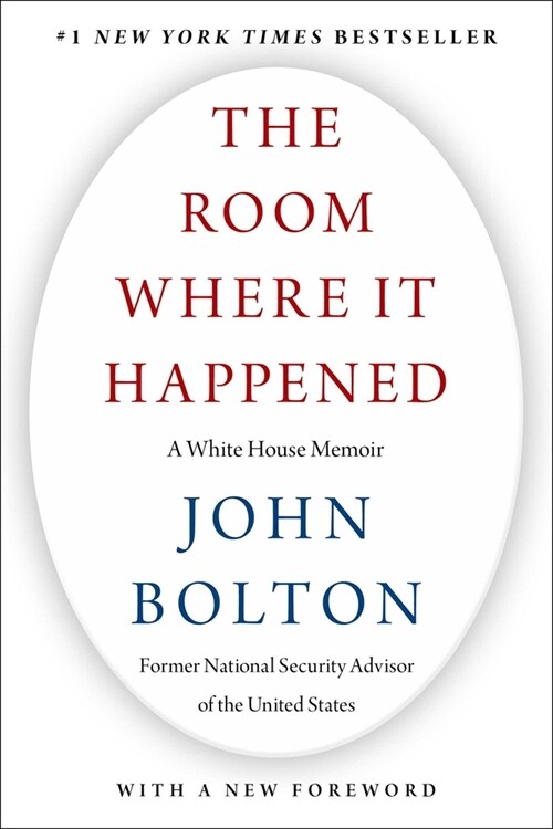The Room Where It Happened: A White House Memoir (Paperback)