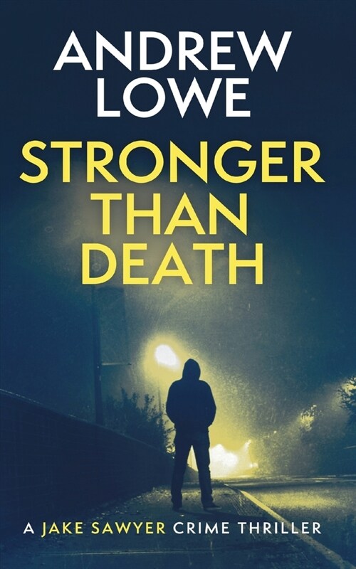 Stronger Than Death: A chilling British detective crime thriller (Paperback)