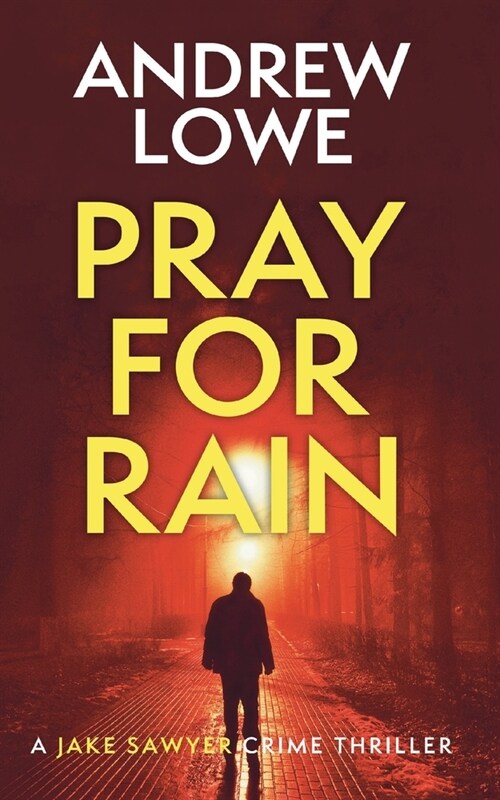 Pray For Rain: A chilling British detective crime thriller (Paperback)