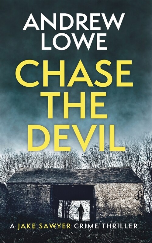 Chase The Devil: A chilling British detective crime thriller (Paperback)