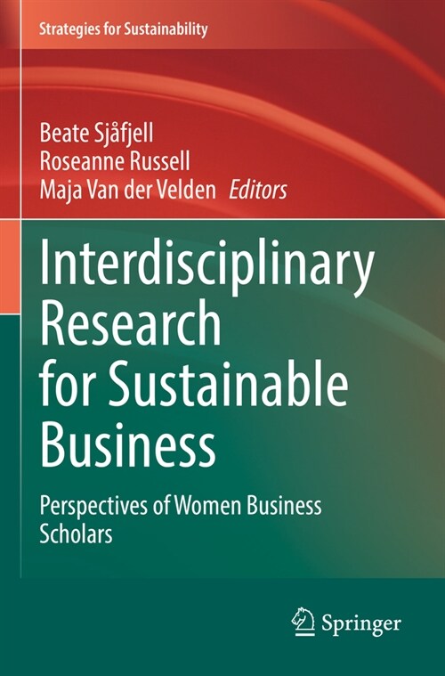 Interdisciplinary Research for Sustainable Business: Perspectives of Women Business Scholars (Paperback, 2023)