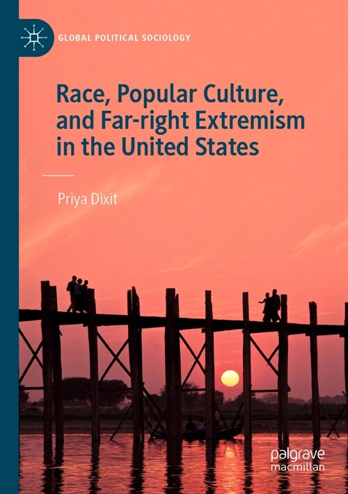 Race, Popular Culture, and Far-Right Extremism in the United States (Paperback, 2022)