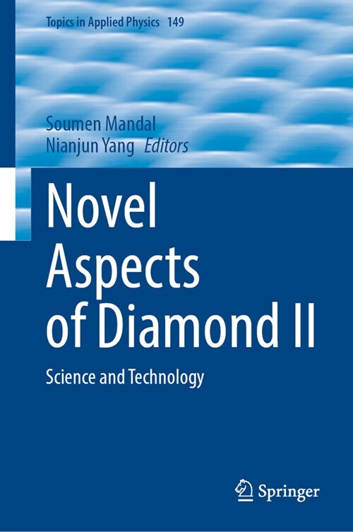 Novel Aspects of Diamond II: Science and Technology (Hardcover, 2024)