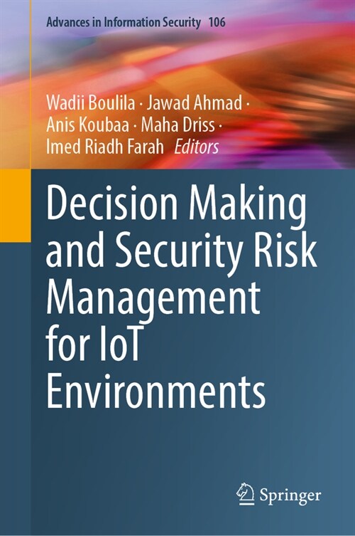 Decision Making and Security Risk Management for Iot Environments (Hardcover, 2024)