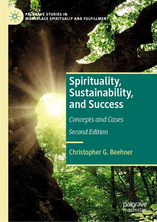 Spirituality, Sustainability, and Success: Concepts and Cases (Hardcover, 2, 2024)