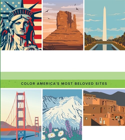 National Monuments & Historic Sites Coloring Book: Color Americas Most Beloved Sites - More Than 100 Pages to Color! (Paperback)