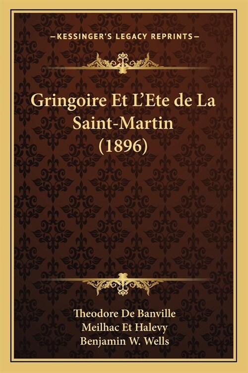 Gringoire Et LEte de La Saint-Martin (1896) (Paperback)