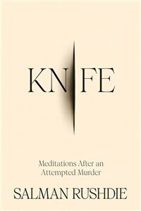 Knife: Meditations After an Attempted Murder (Hardcover)