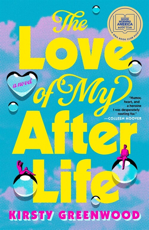 The Love of My Afterlife: A GMA Book Club Pick (Paperback)