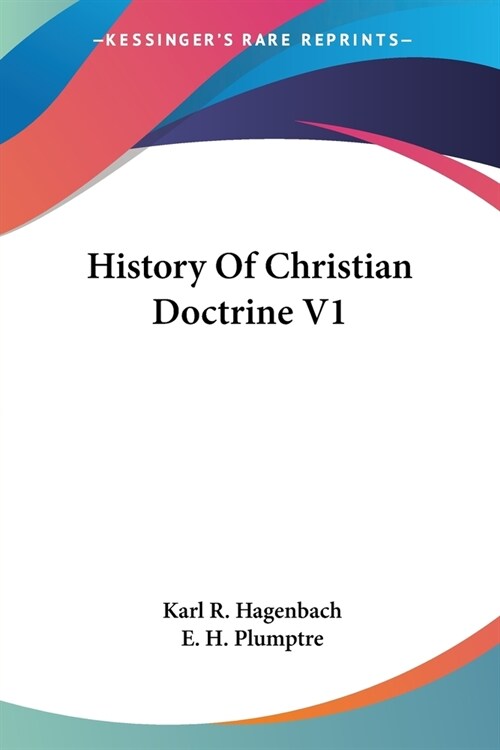 History Of Christian Doctrine V1 (Paperback)